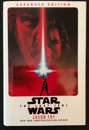 Star Wars The Last Jedi Expanded Edition Novel by Jason Fry  (2018)